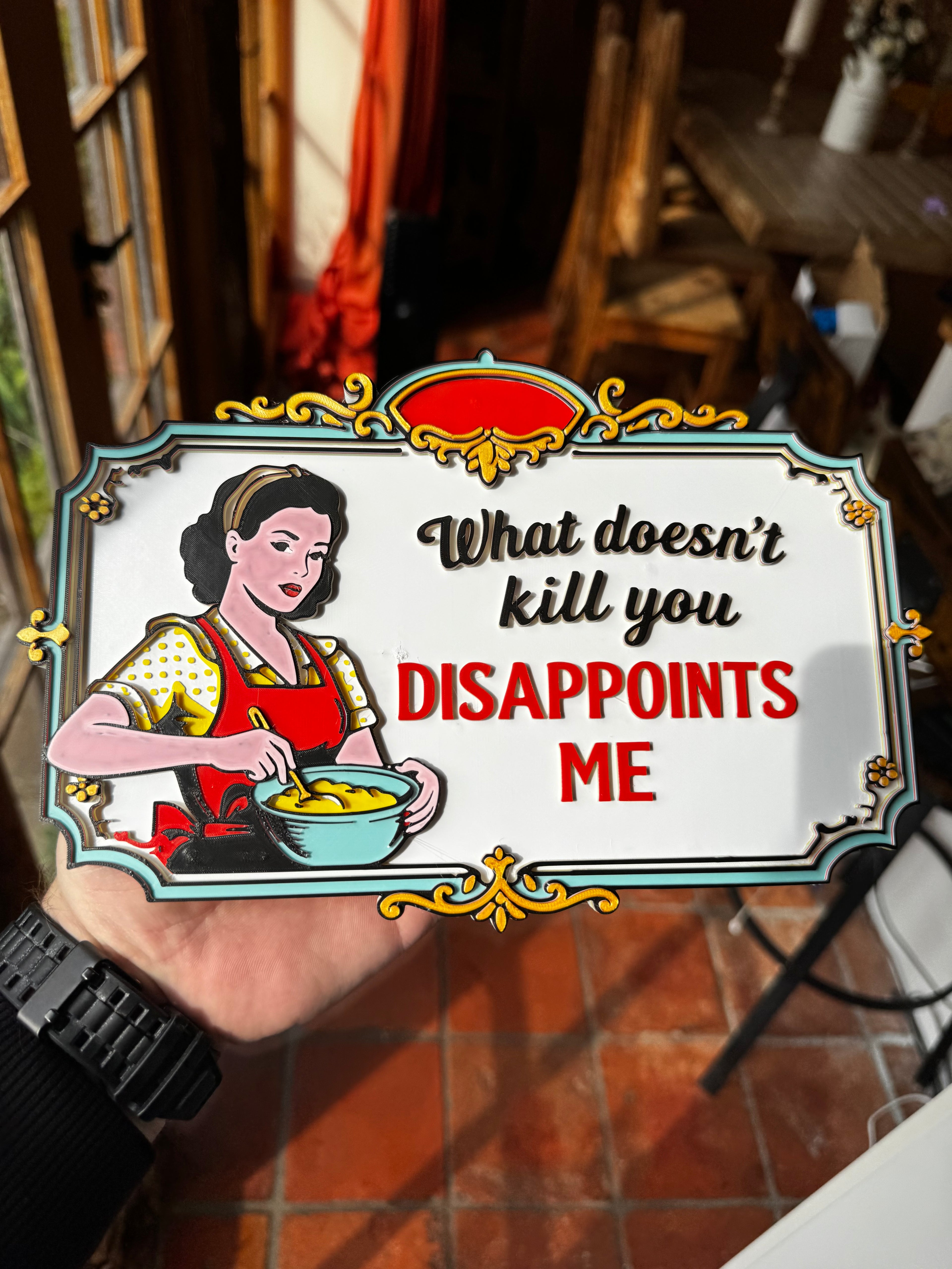 Funny Retro Kitchen Sign – “What Doesn’t Kill You Disappoints Me” – 3D Printed Wall Plaque