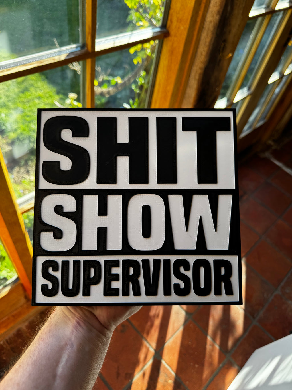 Funny “Shit Show Supervisor” 3D Printed Sign – Black & White Novelty Desk / Wall Plaque – Office & Workplace Gift