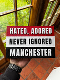 Hated, Adored, Never Ignored Manchester 3D Printed Football Sign – Red White & Black Supporters Plaque – Brettin3D