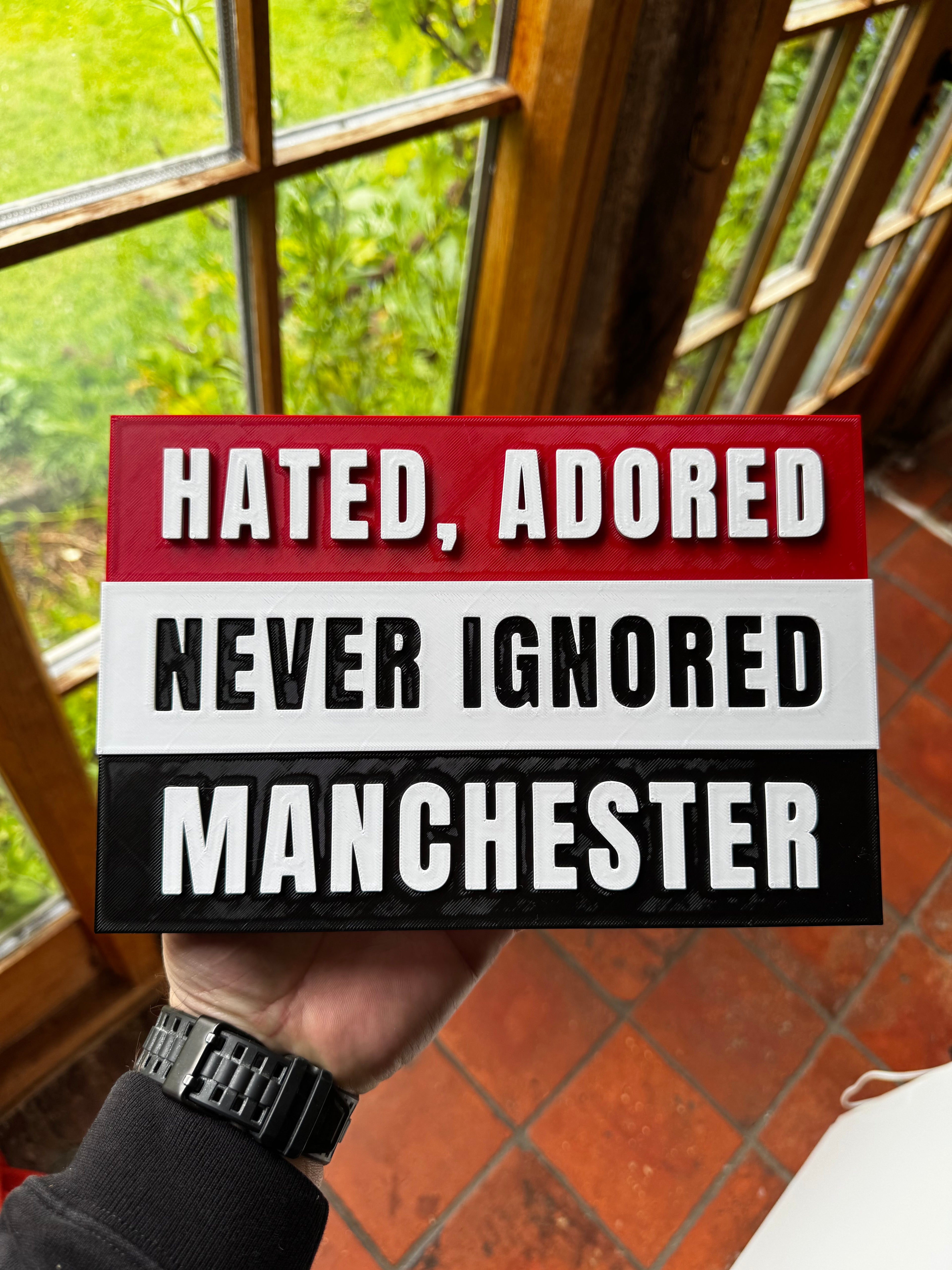 Hated, Adored, Never Ignored Manchester 3D Printed Football Sign – Red White & Black Supporters Plaque – Brettin3D